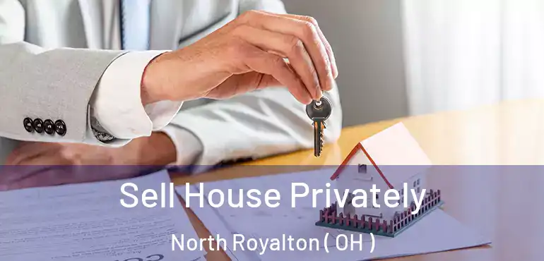  Sell House Privately North Royalton ( OH )