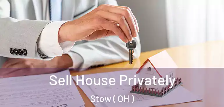 Sell House Privately Stow ( OH )