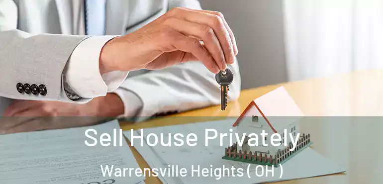  Sell House Privately Warrensville Heights ( OH )