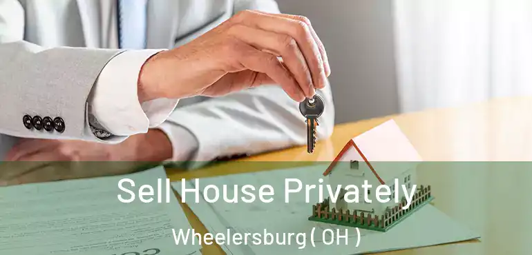 Sell House Privately Wheelersburg ( OH )