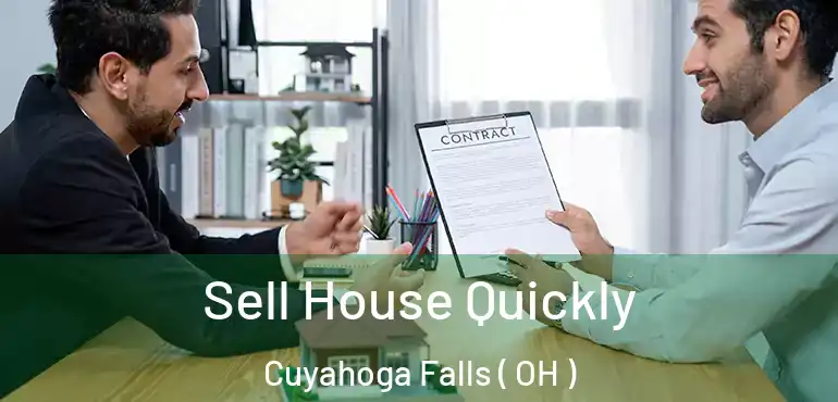  Sell House Quickly Cuyahoga Falls ( OH )