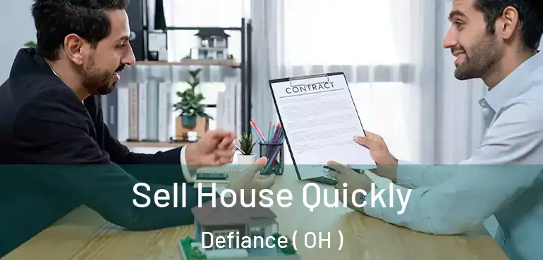  Sell House Quickly Defiance ( OH )