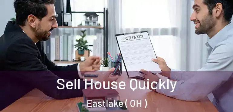 Sell House Quickly Eastlake ( OH )