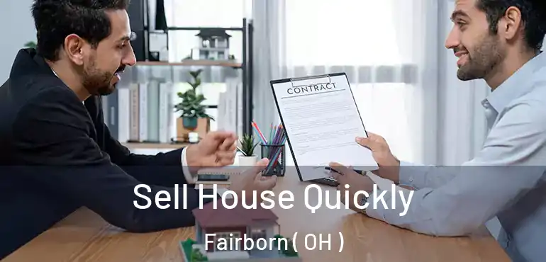  Sell House Quickly Fairborn ( OH )