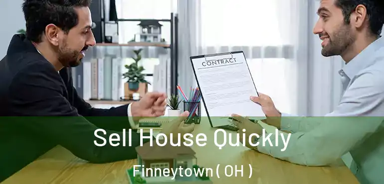  Sell House Quickly Finneytown ( OH )