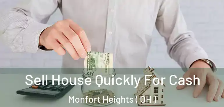  Sell House Quickly For Cash Monfort Heights ( OH )