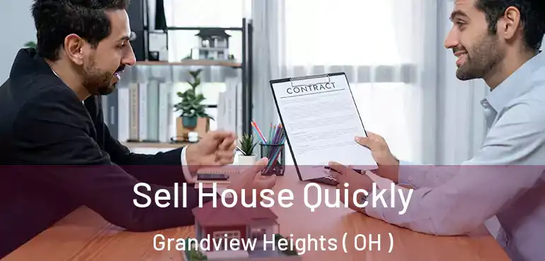 Sell House Quickly Grandview Heights ( OH )