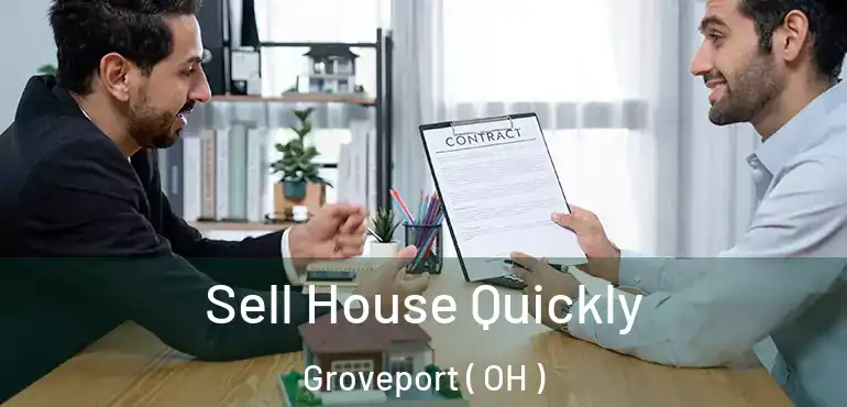  Sell House Quickly Groveport ( OH )