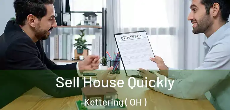  Sell House Quickly Kettering ( OH )