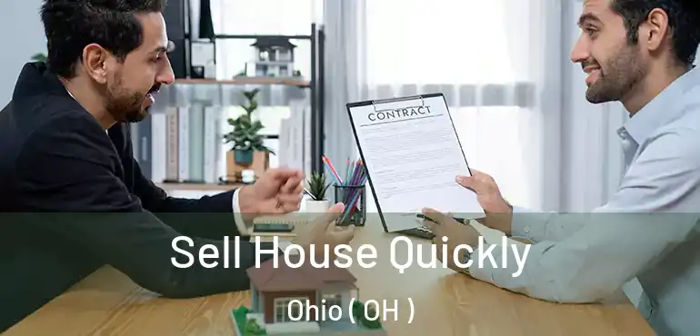  Sell House Quickly Ohio ( OH )