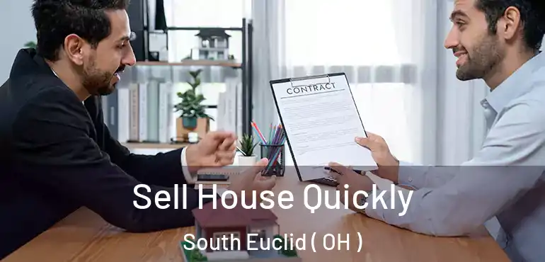  Sell House Quickly South Euclid ( OH )