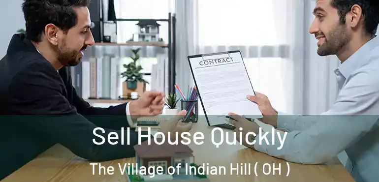  Sell House Quickly The Village of Indian Hill ( OH )
