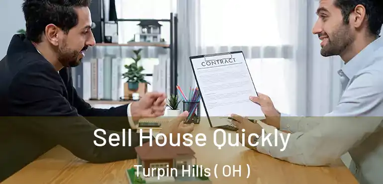  Sell House Quickly Turpin Hills ( OH )