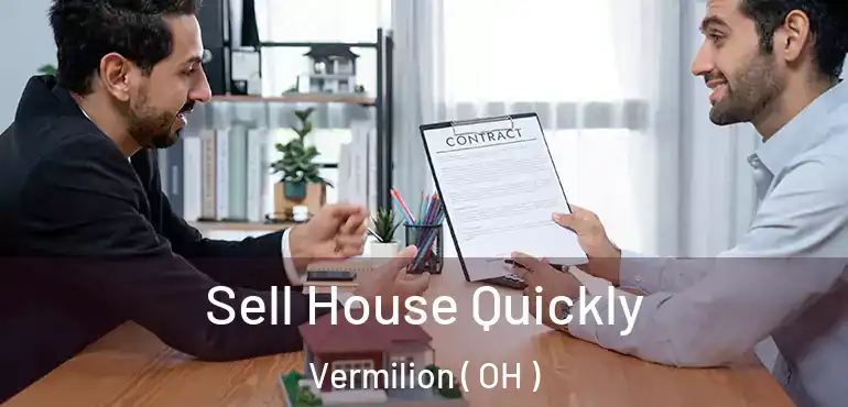  Sell House Quickly Vermilion ( OH )