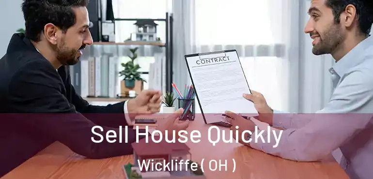  Sell House Quickly Wickliffe ( OH )