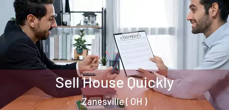  Sell House Quickly Zanesville ( OH )