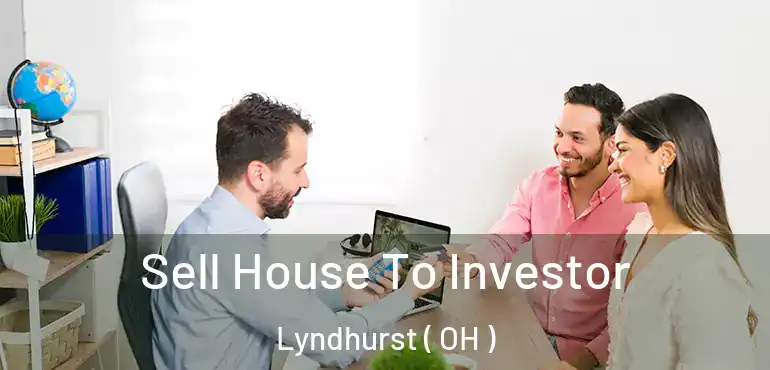  Sell House To Investor Lyndhurst ( OH )