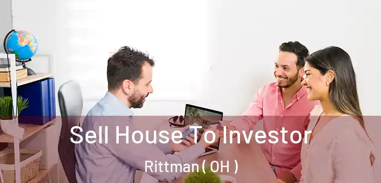  Sell House To Investor Rittman ( OH )