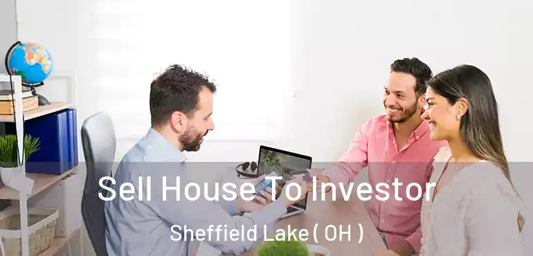  Sell House To Investor Sheffield Lake ( OH )
