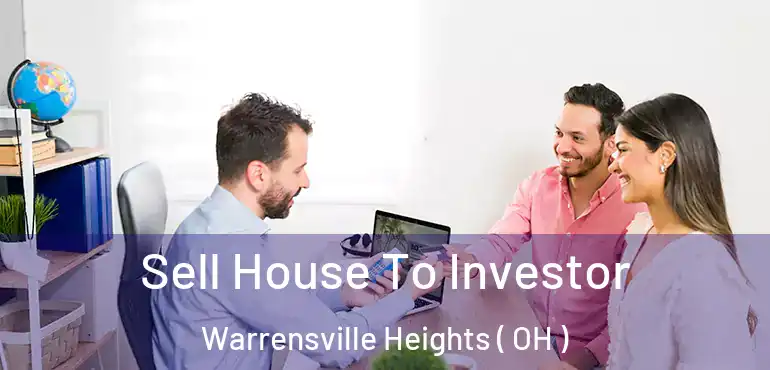  Sell House To Investor Warrensville Heights ( OH )