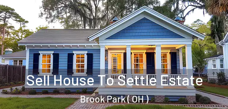  Sell House To Settle Estate Brook Park ( OH )