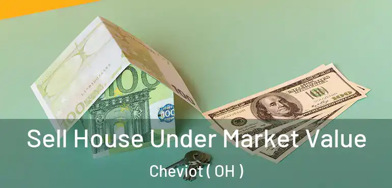  Sell House Under Market Value Cheviot ( OH )
