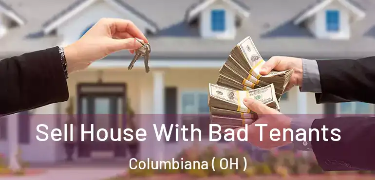  Sell House With Bad Tenants Columbiana ( OH )