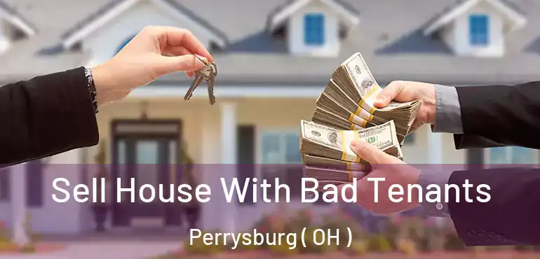  Sell House With Bad Tenants Perrysburg ( OH )