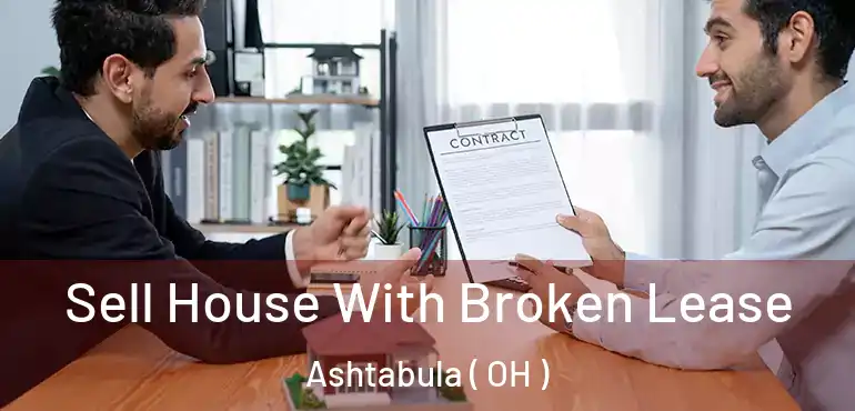  Sell House With Broken Lease Ashtabula ( OH )