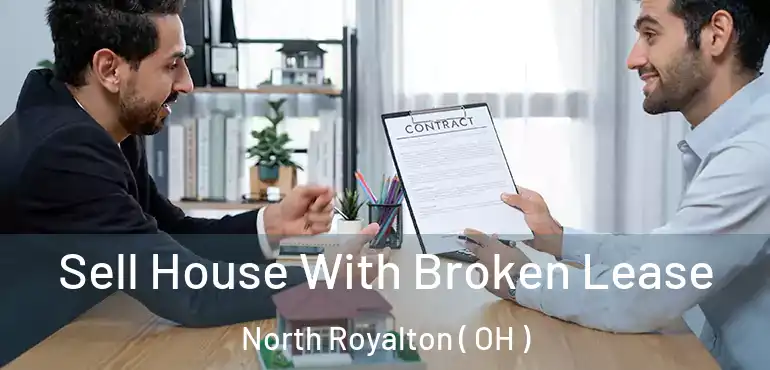  Sell House With Broken Lease North Royalton ( OH )