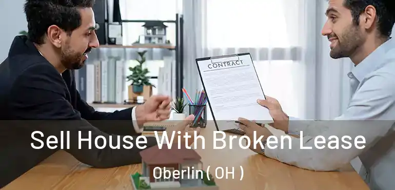  Sell House With Broken Lease Oberlin ( OH )