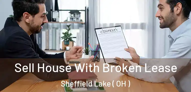  Sell House With Broken Lease Sheffield Lake ( OH )