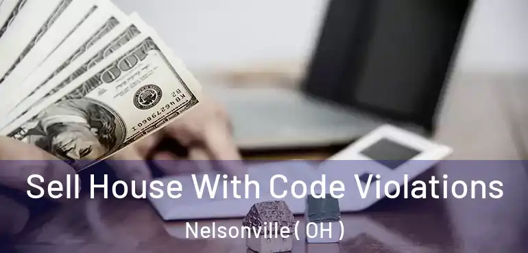  Sell House With Code Violations Nelsonville ( OH )