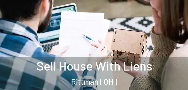  Sell House With Liens Rittman ( OH )