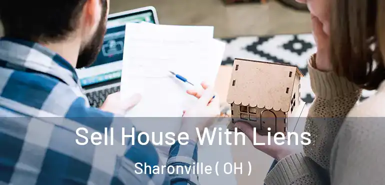  Sell House With Liens Sharonville ( OH )