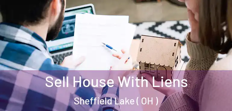  Sell House With Liens Sheffield Lake ( OH )