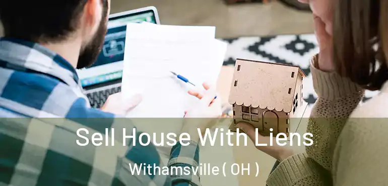 Sell House With Liens Withamsville ( OH )