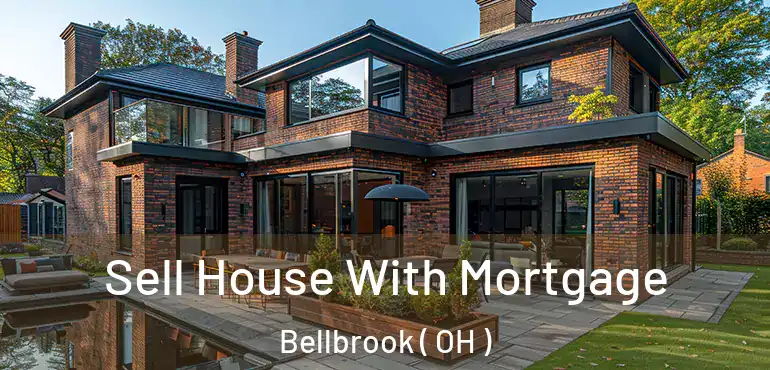  Sell House With Mortgage Bellbrook ( OH )