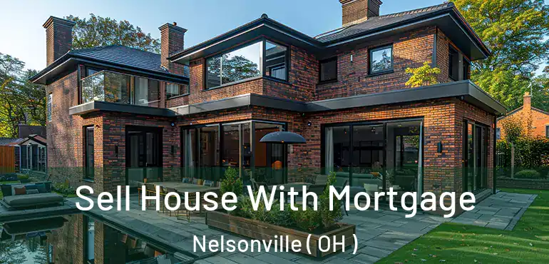  Sell House With Mortgage Nelsonville ( OH )