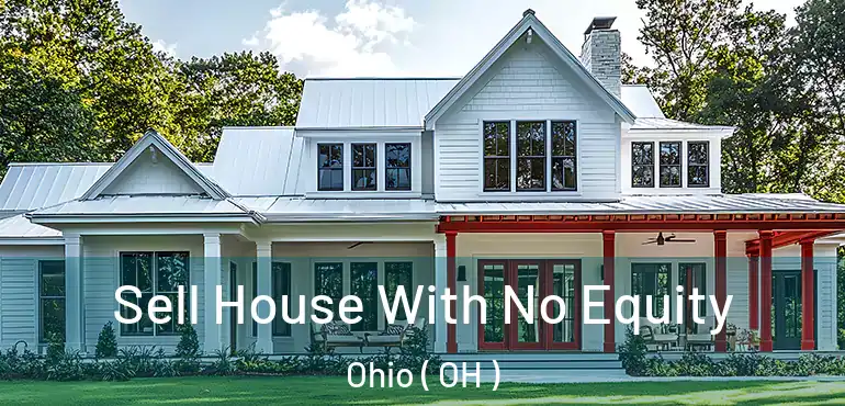  Sell House With No Equity Ohio ( OH )