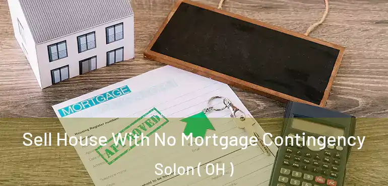  Sell House With No Mortgage Contingency Solon ( OH )