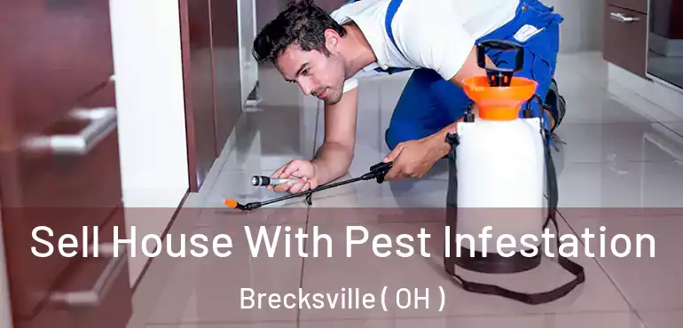  Sell House With Pest Infestation Brecksville ( OH )