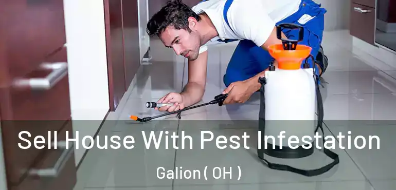  Sell House With Pest Infestation Galion ( OH )