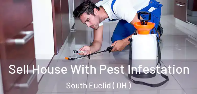  Sell House With Pest Infestation South Euclid ( OH )