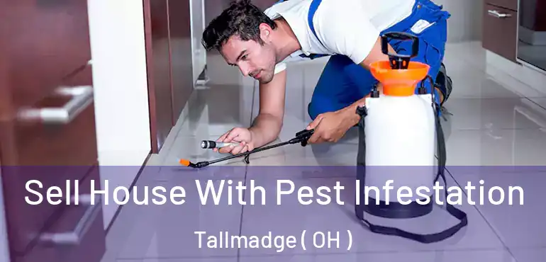  Sell House With Pest Infestation Tallmadge ( OH )