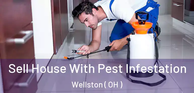  Sell House With Pest Infestation Wellston ( OH )