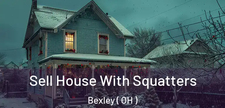  Sell House With Squatters Bexley ( OH )