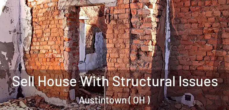  Sell House With Structural Issues Austintown ( OH )