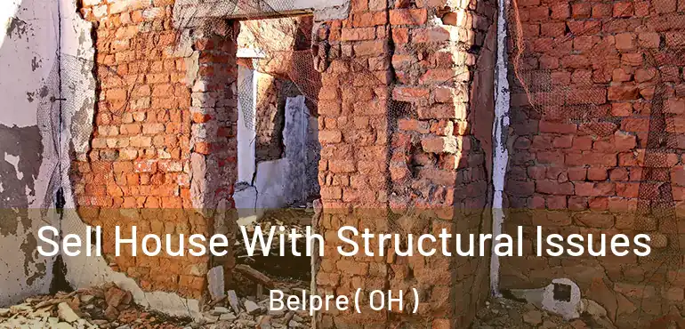  Sell House With Structural Issues Belpre ( OH )