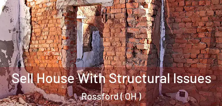  Sell House With Structural Issues Rossford ( OH )